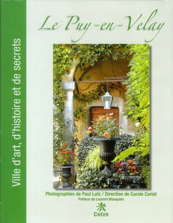 Le Puy-en-Velay : ville d'art, d'histoire et de secrets