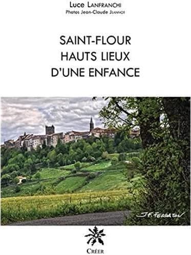 Saint-Flour, hauts lieux d'une enfance