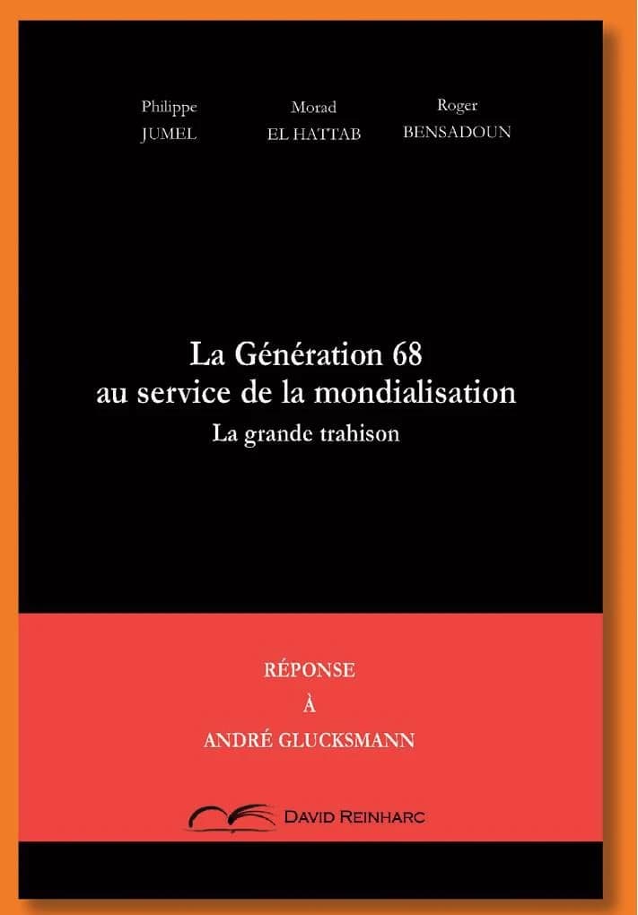 La génération 68 au service de la mondialisation : la grande trahison