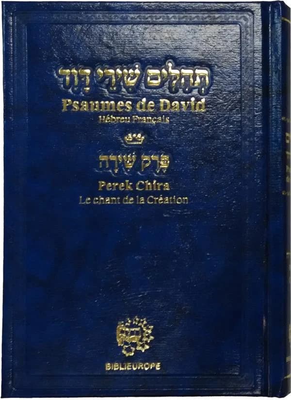 Psaumes de David : hébreu français avec dinim et répertoire de prières de circonstances. Le chant de la création (2e éd.)  : Thiliym šiyrey Dawid : תהלים שירי דוד