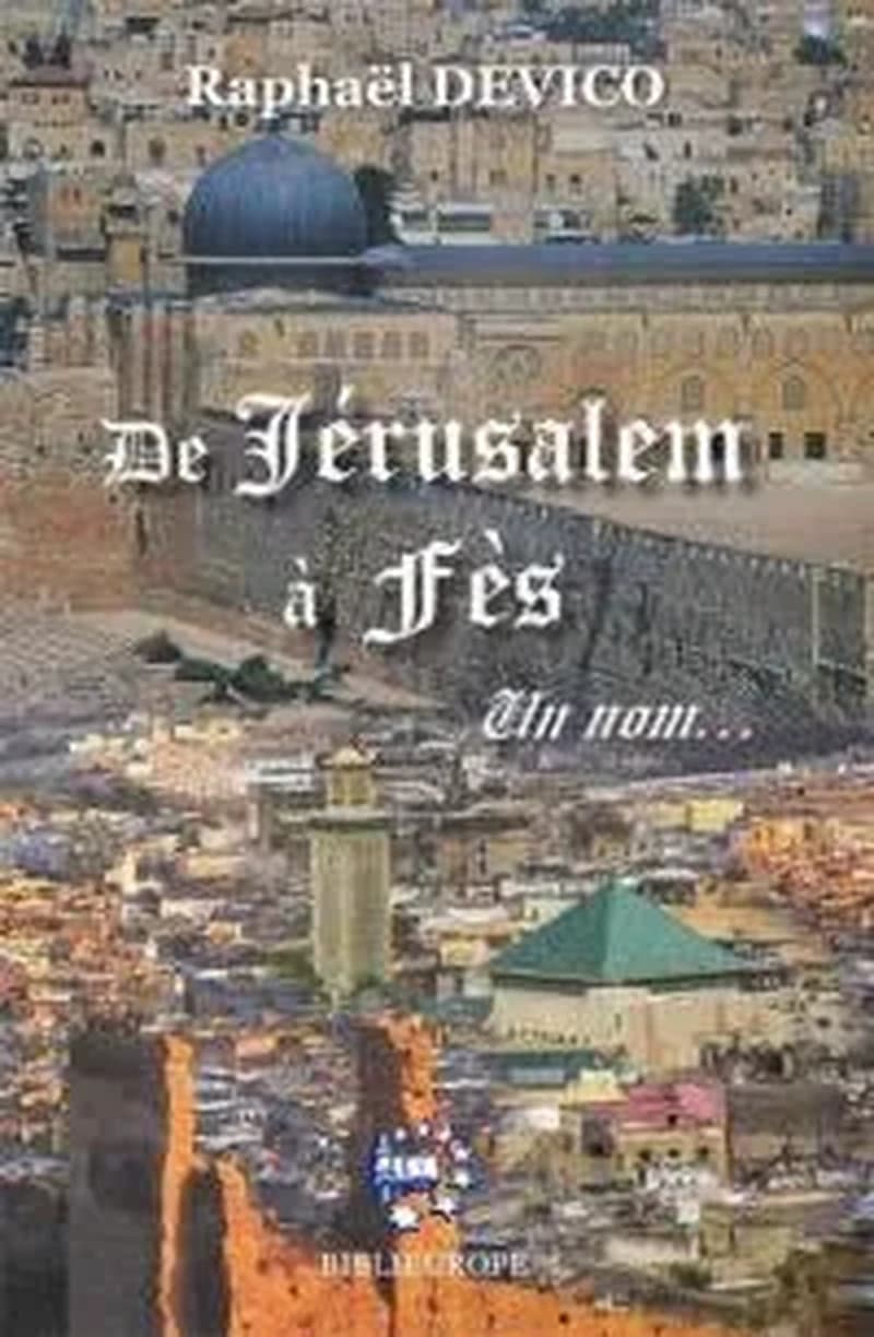 De jerusalem a fes un nom...