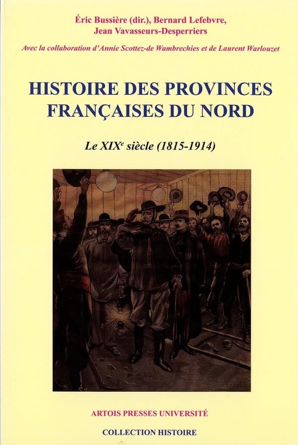 Histoire des provinces françaises du Nord. [Tome 5], Le XIXe siècle : 1815-1914