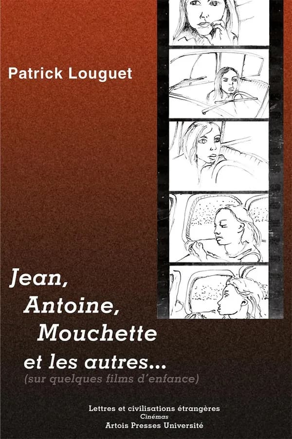 Jean, Antoine, Mouchette et les autres : sur quelques films d'enfance