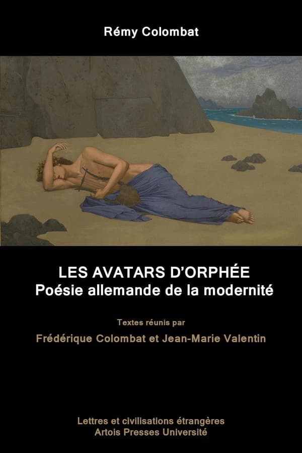 Les avatars d'Orphée : poésie allemande de la modernité