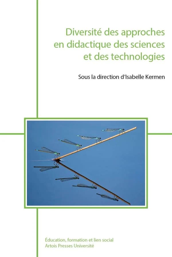 Diversité des approches en didactique des sciences et des technologies : [actes des 9èmes Rencontres scientifiques de l'Association pour la recherche en didactique des sciences et des technologies, Lens, 30 mars-1er avril 2016]