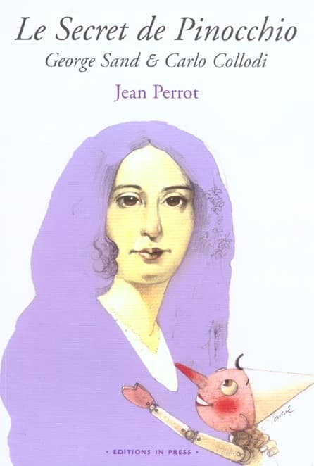 Le secret de Pinocchio : George Sand et Carlo Collodi