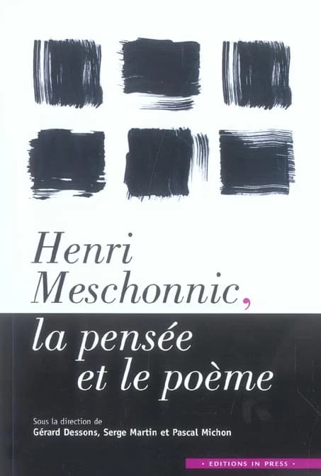 Henri Meschonnic, la pensée et le poème : [actes du colloque de] Cerisy-la-Salle, 12-19 juillet 2003