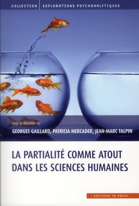 La partialité comme atout dans les sciences humaines
