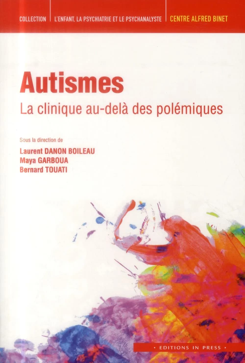 Autismes : la clinique au-delà des polémiques