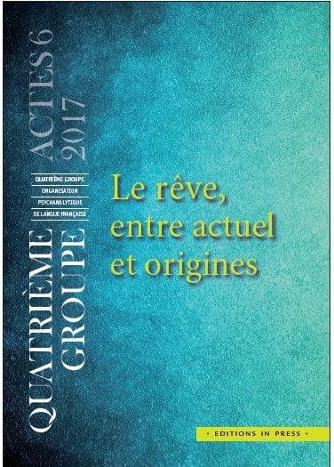Le rêve, entre actuel et origines