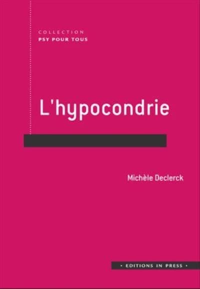 L'hypocondrie : la société hypocondriaque