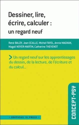 Dessiner, lire, écrire, calculer : un regard neuf