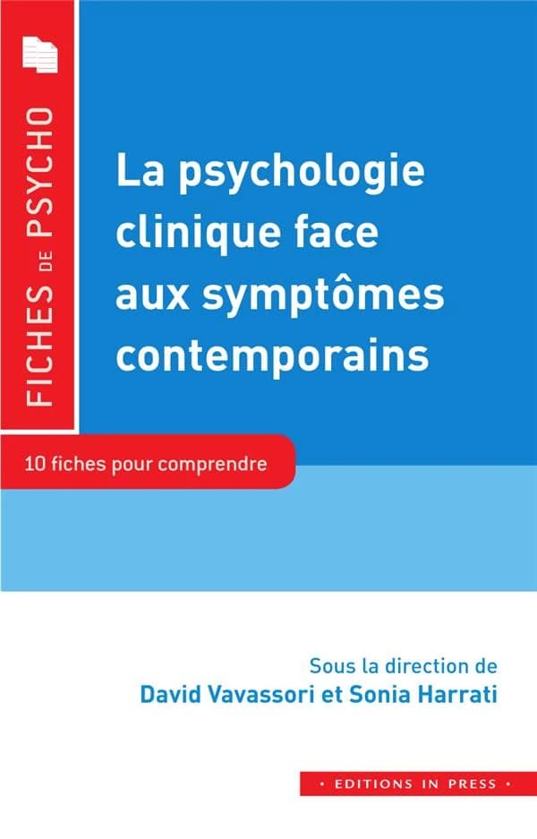 La psychologie clinique au défi des symptômes contemporains