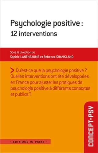 La psychologie positive : 12 interventions