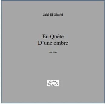 En quête d'une ombre : roman
