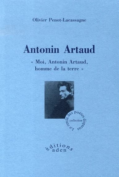 Antonin Artaud : "Moi, Antonin Artaud, homme de la terre"