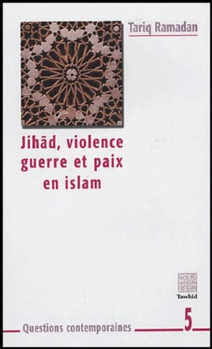 Jihād, violence, guerre et paix en islam