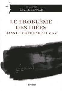 Le problème des idées dans le monde musulman