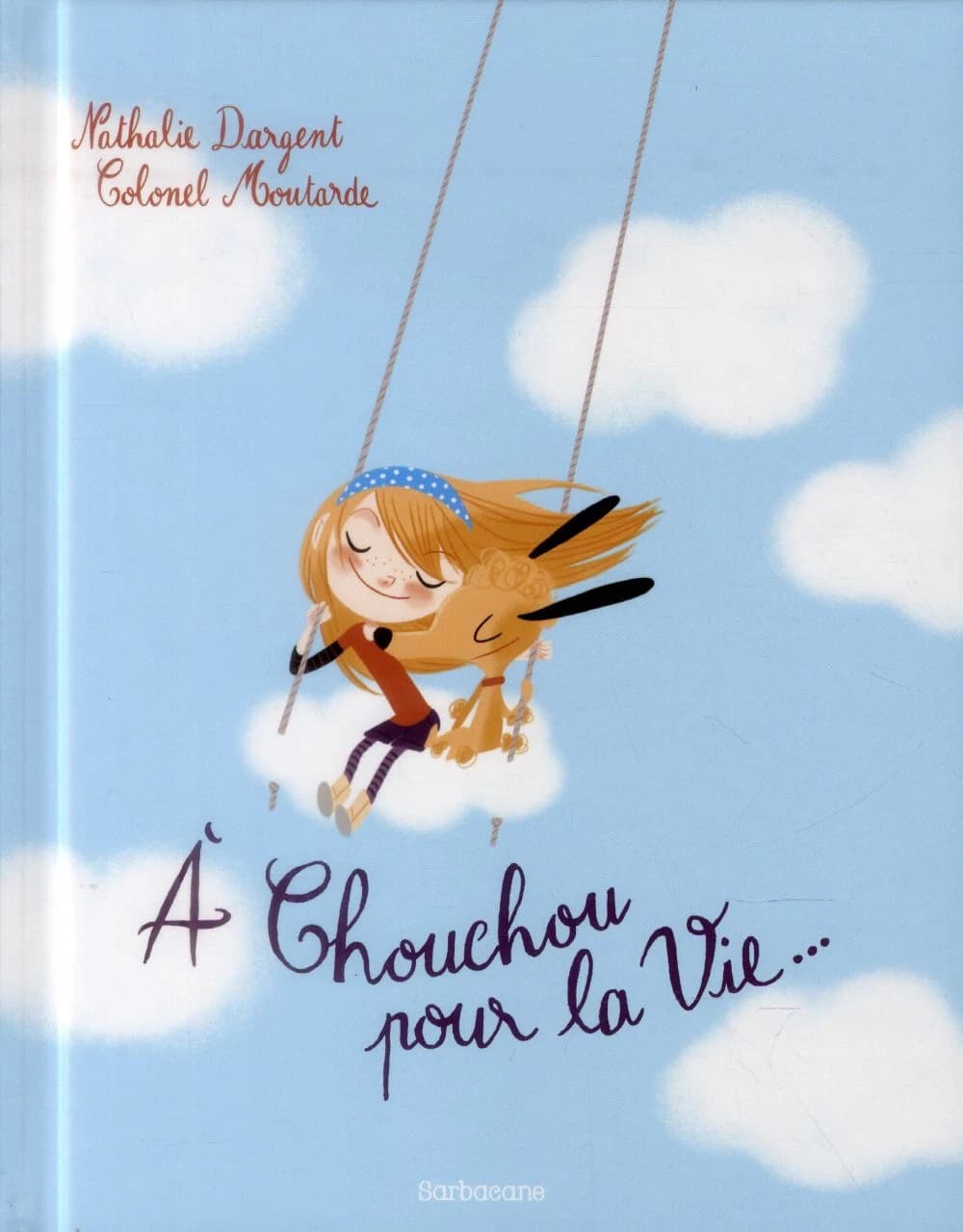 À Chouchou pour la vie