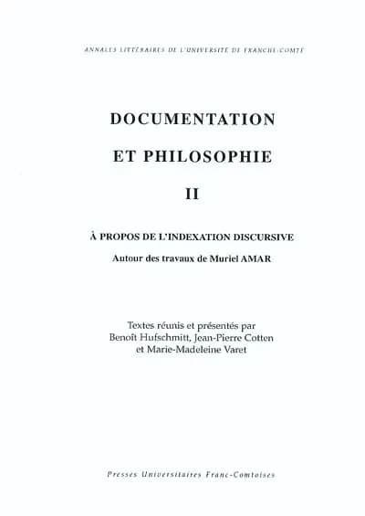 Documentation et philosophie. II, À propos de l'indexation discursive : autour des travaux de Muriel Amar