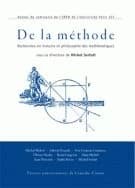 De la méthode : recherches en histoire et philosophie des mathématiques (2nde éd. revue et augmentée) ouvrage dirigé par Michel Serfati ; [par] Michel Bitbol, Adrien Douady, Ivor Grattan-Guinness... [et al.]