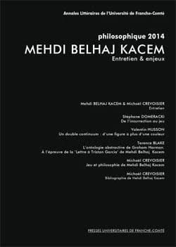 Philosophique 2014 ; Mehdi Belhaj Kacem