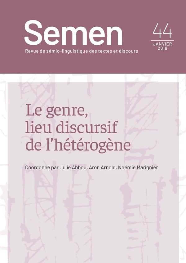 Semen n.44 : le genre, lieu discursif de l'hétérogène
