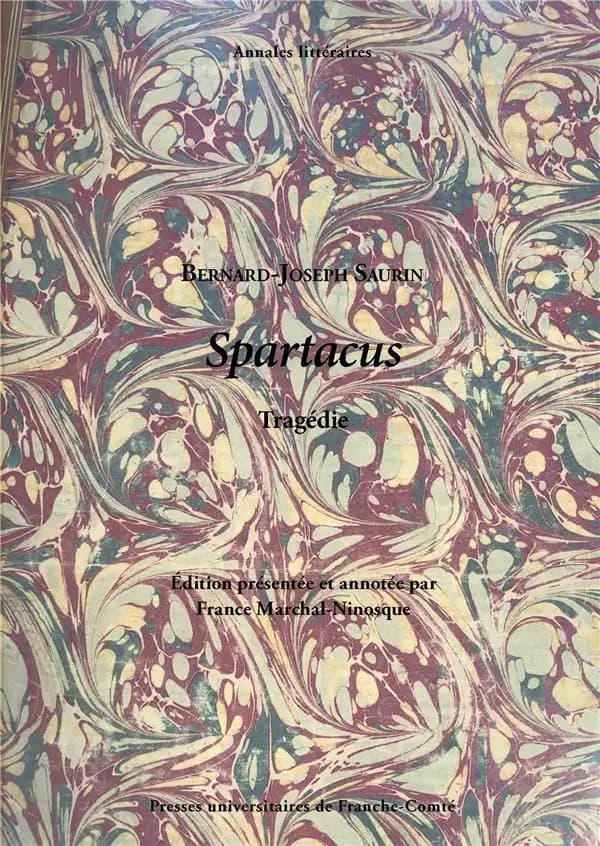 Spartacus : tragédie : édition présentée et annotée par France Marchal-Ninosque
