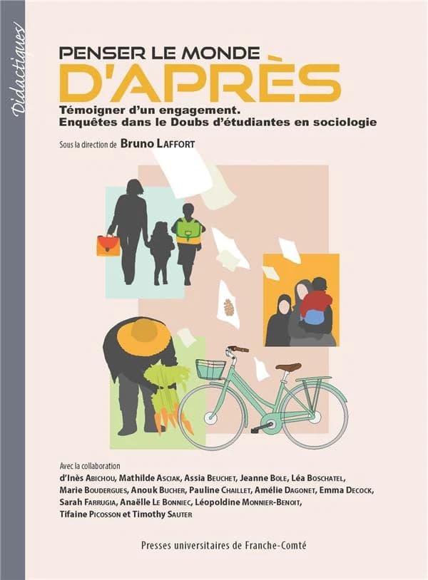 Penser le monde d'après : témoigner d'un engagement,enquêtes dans le Doubs d'étudiantes en sociologie