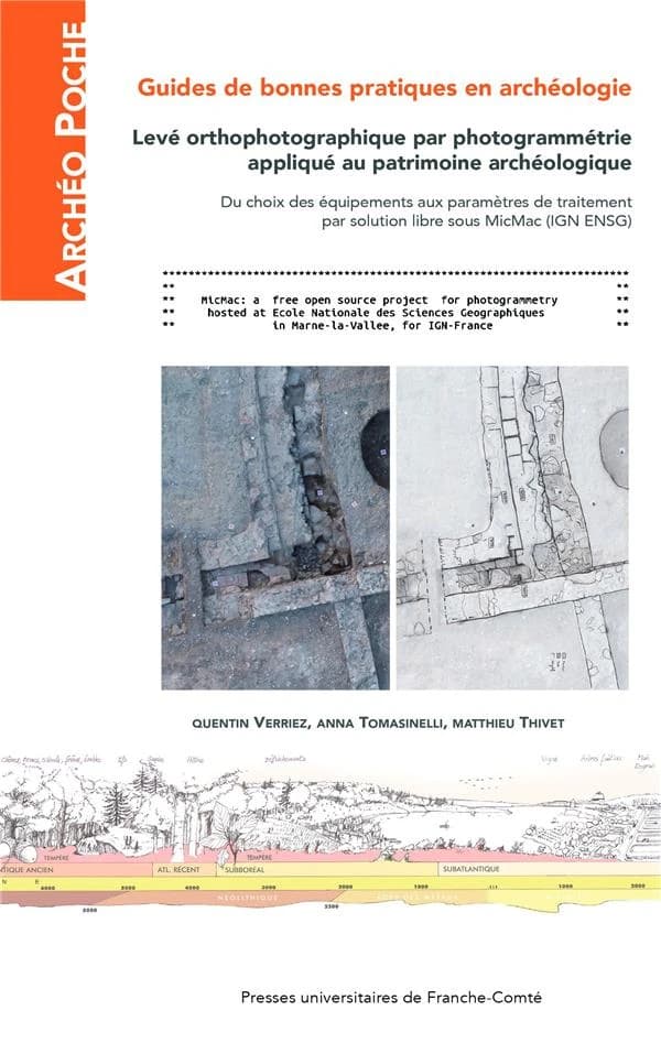 Levé orthophotographique par photogrammétrie appliqué au patrimoine archéologique : du choix des équipements aux paramètres de traitement par solution libre sous MicMac, IGN ENSG