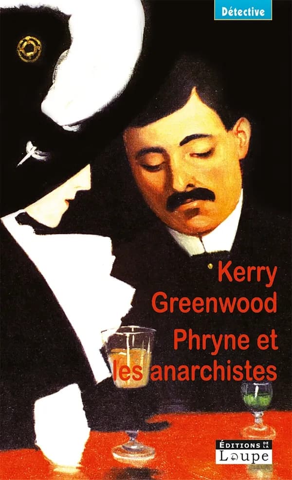 Phryne et les anarchistes ([Éd.] en gros caractères) Kerry Greenwood ; traduit de l'américain par Pascal Haas