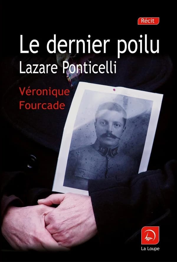Le dernier poilu : Lazare Ponticelli ([Éd.] en gros caractères) Véronique Fourcade