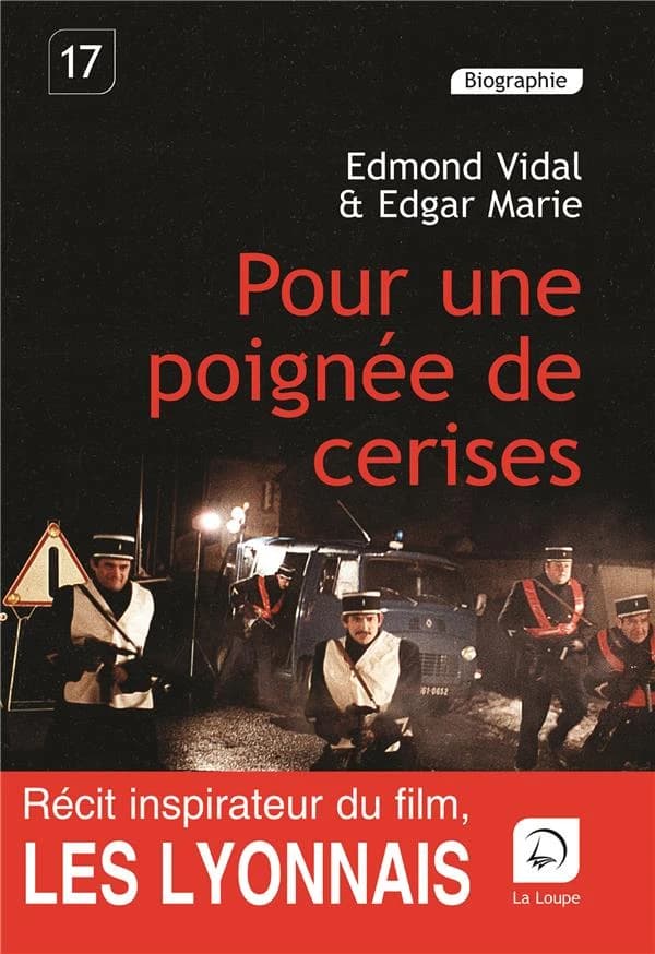 Pour une poignée de cerises : itinéraire d'un voyou pas comme les autres ([Éd.] en gros caractères) Edmond Vidal, Edgar Marie