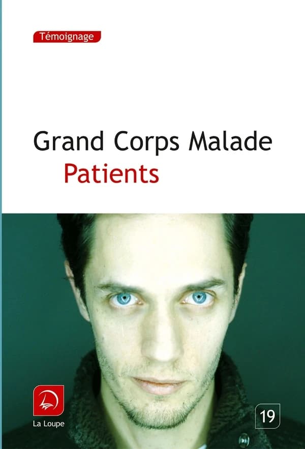 Patients ([Éd.] en gros caractères) Grand corps malade