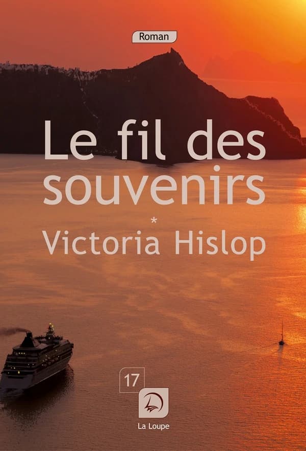Le fil des souvenirs ([Éd.] en gros caractères) Victoria Hislop ; traduit de l'anglais (Grande-Bretagne) par Alice Delarbre