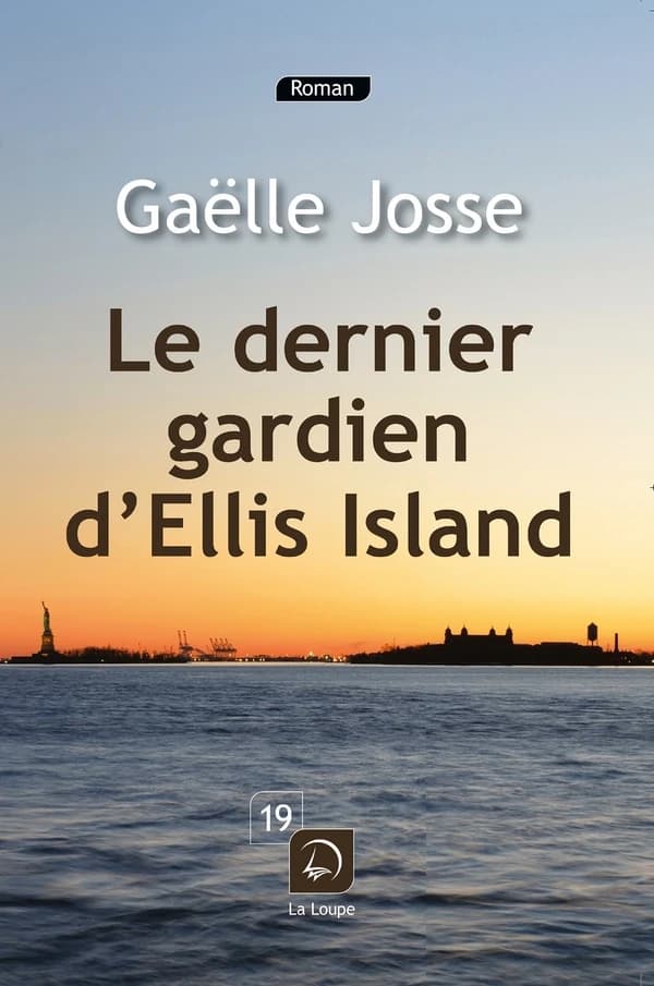 Le dernier gardien d'Ellis Island ([Éd.] en gros caractères) Gaëlle Josse