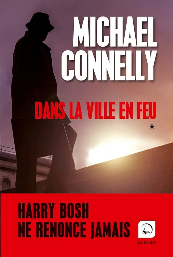 Dans la ville en feu : roman ([Éd.] en gros caractères) Michael Connelly ; traduit de l'anglais par Robert Pépin