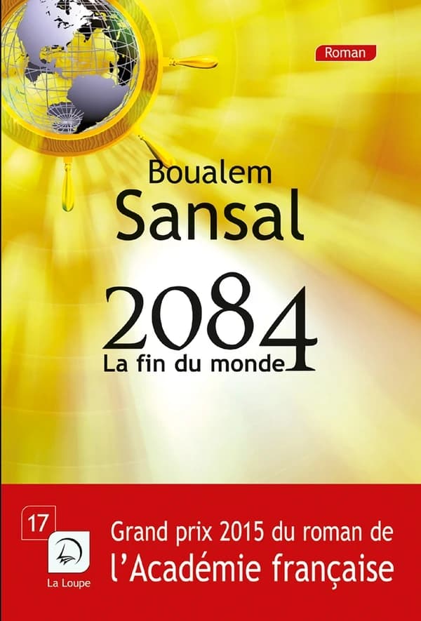 2084 : la fin du monde : roman ([Éd.] en gros caractères) Boualem Sansal