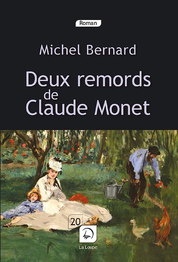 Deux remords de Claude Monet : roman ([Éd.] en gros caractères) Michel Bernard