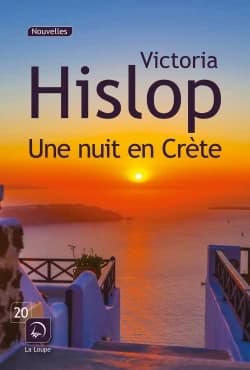 Une nuit en Crète ([Éd.] en gros caractères) Victoria Hislop ; traduit de l'anglais par Alice Delarbre