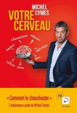 Votre cerveau ([Éd.] en gros caractères) Michel Cymes ; avec la collaboration de Patrice Romedenne