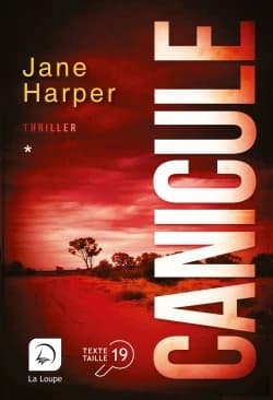 Canicule. Vol. 1 ([Éd.] en gros caractères) Jane Harper ; traduit de l'anglais (Australie) par Renaud Bombard