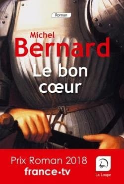 Le bon coeur : roman ([Éd.] en gros caractères) Michel Bernard