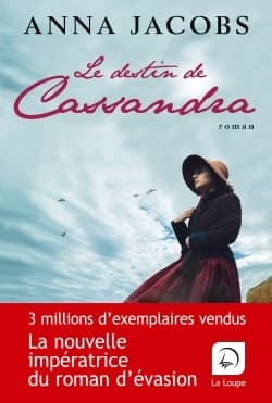 Le destin de Cassandra ([Éd.] en gros caractères) Anna Jacobs ; traduit de l'anglais par Sebastian Danchin