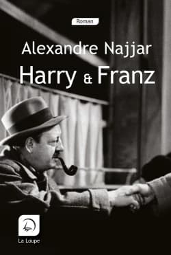 Harry et Franz : roman ([Éd.] en gros caractères) Alexandre Najjar