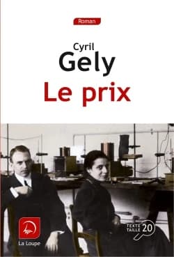 Le prix : roman ([Éd.] en gros caractères) Cyril Gely