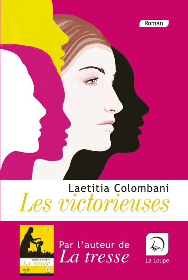 Les victorieuses : roman ([Éd.] en gros caractères) Laetitia Colombani