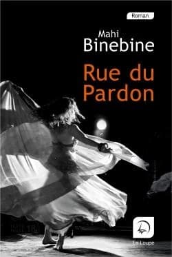 Rue du Pardon : roman ([Éd.] en gros caractères) Mahi Binebine