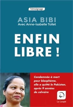 Enfin libre ! ([Éd.] en gros caractères) Asia Bibi ; avec Anne-Isabelle Tollet