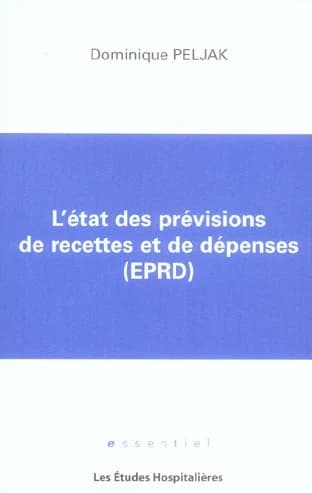 L'état des prévisions de recettes et de dépenses, EPRD